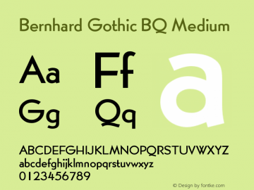 Bernhard Gothic BQ Medium Version 001.000 Font Sample