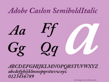 Adobe Caslon SemiboldItalic Version 001.003 Font Sample