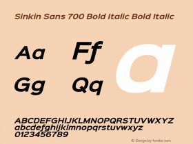 Sinkin Sans 700 Bold Italic Bold Italic Sinkin Sans (version 1.0)  by Keith Bates   •   © 2014   www.k-type.com Font Sample