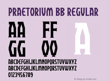 Praetorium BB Regular Macromedia Fontographer 4.1 4/26/05 Font Sample