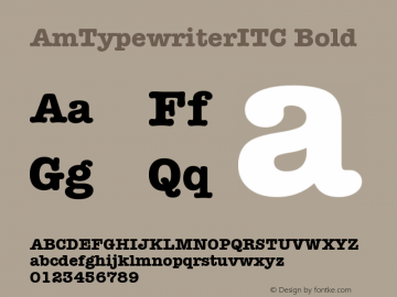 AmTypewriterITC Bold Version 001.000 Font Sample