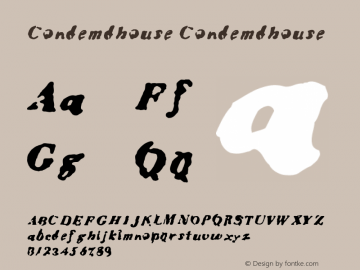 Condemdhouse Condemdhouse Version 001.000 Font Sample