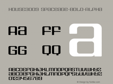 HOUSE3009 Spaceage-Bold-Alpha Version 001.000 Font Sample