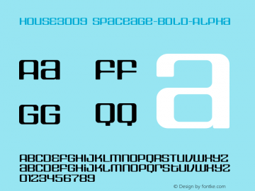 HOUSE3009 Spaceage-Bold-Alpha Version 001.000 Font Sample