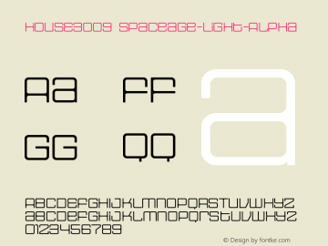 HOUSE3009 Spaceage-Light-Alpha Version 001.000 Font Sample