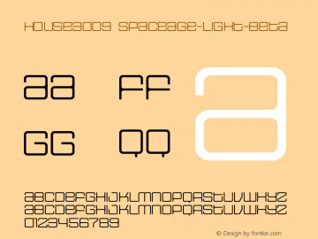 HOUSE3009 Spaceage-Light-Beta Version 001.000 Font Sample