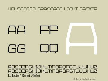 HOUSE3009 Spaceage-Light-Gamma Version 001.000 Font Sample
