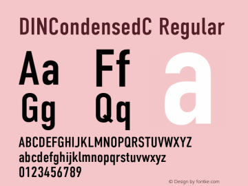 DINCondensedC Regular OTF 1.0;PS 001.000;Core 116;AOCM 1.0 28图片样张