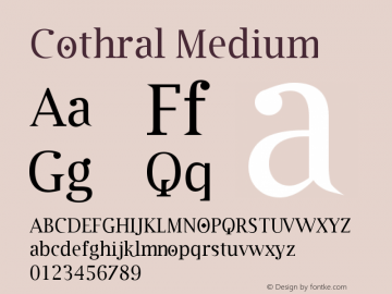 Cothral Medium Version 001.000 Font Sample