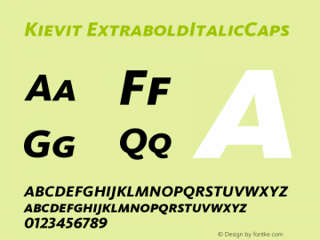 Kievit ExtraboldItalicCaps Version 001.000 Font Sample