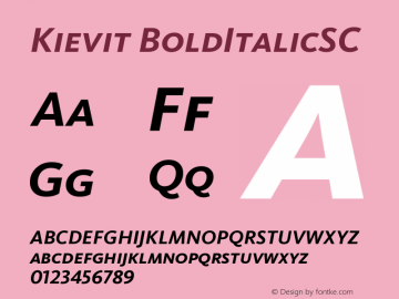 Kievit BoldItalicSC Version 001.000 Font Sample