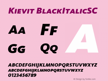 Kievit BlackItalicSC Version 001.000 Font Sample