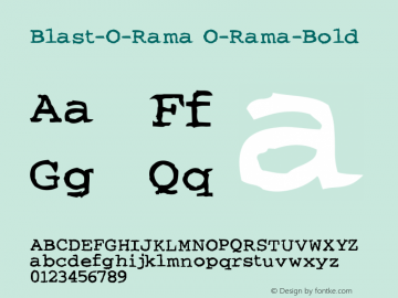 Blast-O-Rama O-Rama-Bold Version 001.000 Font Sample