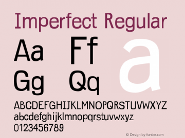 Imperfect Regular Version 001.000 Font Sample