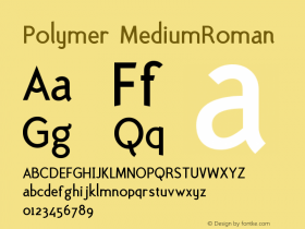 Polymer MediumRoman Version 001.000 Font Sample