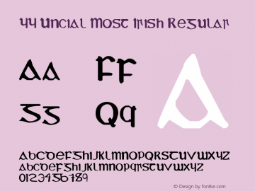 YY Uncial Most Irish Regular Version 1.00 August 6, 2005, initial release Font Sample