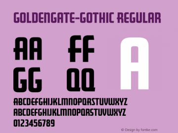 GoldenGate-Gothic Regular 001.000 Font Sample