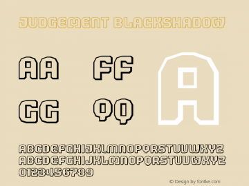 Judgement BlackShadow Version 001.000 Font Sample