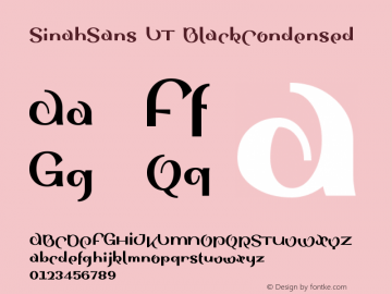 SinahSans LT BlackCondensed Version 001.001 Font Sample