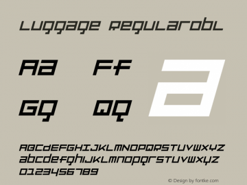 Luggage RegularObl Version 001.000 Font Sample