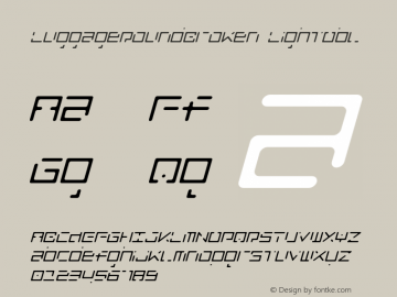 LuggageRoundBroken LightObl Version 001.000 Font Sample