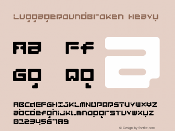 LuggageRoundBroken Heavy Version 001.000 Font Sample