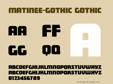 Matinee-Gothic Gothic Version 001.000 Font Sample
