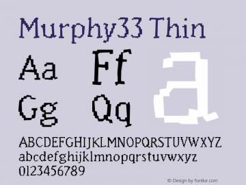 Murphy33 Thin Version 001.000 Font Sample