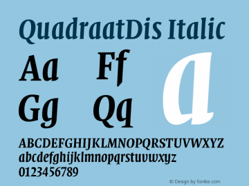 QuadraatDis Italic Version 001.000 Font Sample