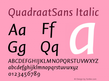 QuadraatSans Italic Version 001.000 Font Sample