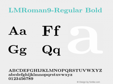 LMRoman9-Regular Bold Version 1.010;PS 1.010;hotconv 1.0.49;makeotf.lib2.0.14853 Font Sample