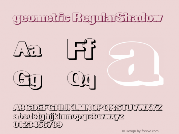 geometric RegularShadow Version 1.001 2006 Font Sample