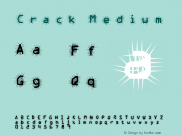 Crack Medium Version 001.000 Font Sample