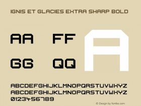 Ignis et Glacies Extra Sharp Bold Version 1.10 October 11, 2006, initial release Font Sample