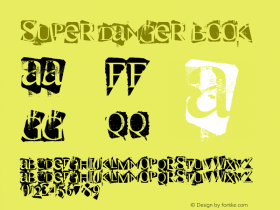 super danger Book Version 1.00 August 24, 2006 Font Sample