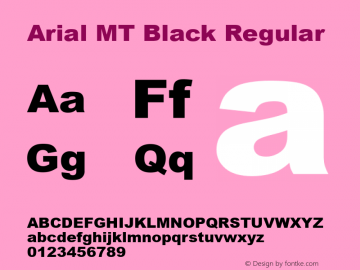 Arial MT Black Regular August 1993 for HP. 261+ characters. Hinted by hand. Font Sample