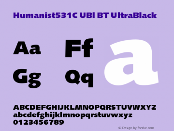 Humanist531C UBl BT UltraBlack Version 001.000 Font Sample