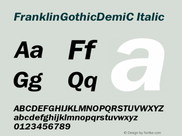 FranklinGothicDemiC Italic Version 001.000 Font Sample