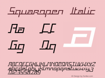 Squaropen Italic Fontographer 4.7 30/10/06 FG4M­0000002045 Font Sample