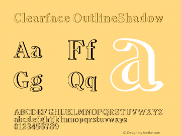 Clearface OutlineShadow Version 001.000 Font Sample