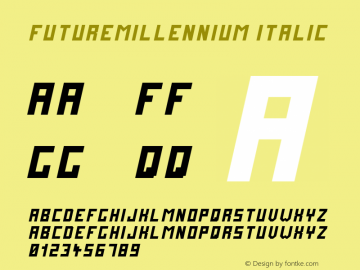 FutureMillennium Italic Version 1.10 November 11, 20 Font Sample