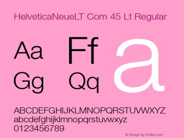 HelveticaNeueLT Com 45 Lt Regular Version 2.01;2006图片样张