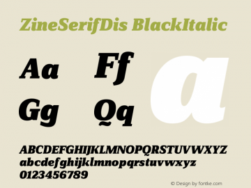ZineSerifDis BlackItalic Version 004.301 Font Sample