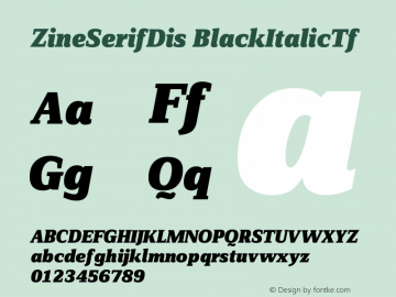 ZineSerifDis BlackItalicTf Version 004.301 Font Sample