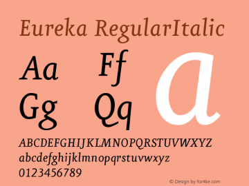 Eureka RegularItalic Version 001.000 Font Sample