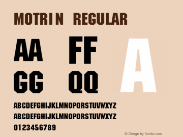 Motrin Regular Converted from C:\TEMP\MACHINE.TF1 by ALLTYPE Font Sample