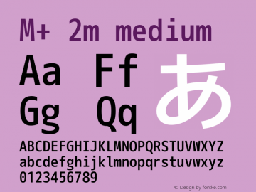 M+ 2m medium Version 1.012 Font Sample