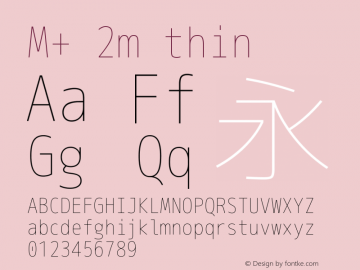 M+ 2m thin Version 1.021 Font Sample