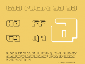 bad robot 3d 3d Version 1.0; 2007 Font Sample