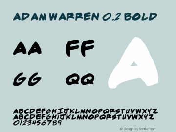 adam warren 0.2 Bold Version 1.00 March 25, 2007, initial release Font Sample